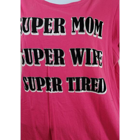 Pink Fuchsia Black Graphic Super Mom Super Wife Super Tired Top Large Stretchy - Picture 2 of 4